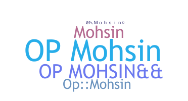 Smeknamn - Opmohsin