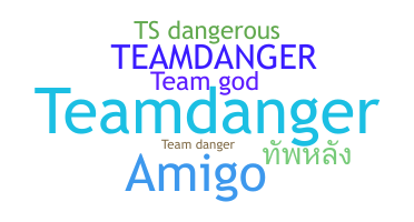Smeknamn - TeamDanger