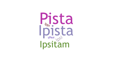 Smeknamn - Ipsita