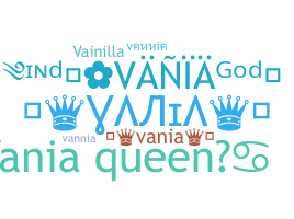 Smeknamn - Vania