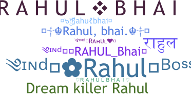Smeknamn - Rahulbhai