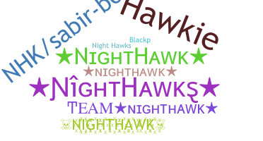 Smeknamn - Nighthawk