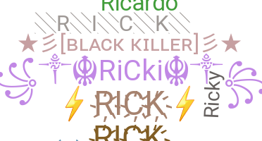 Smeknamn - Rick