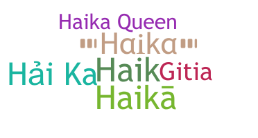 Smeknamn - Haika