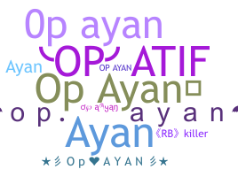 Smeknamn - OpAyan