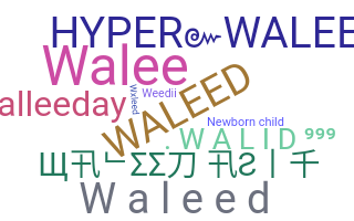 Smeknamn - Waleed