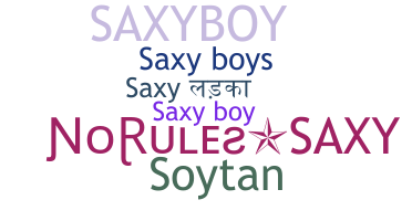 Smeknamn - saxyboy
