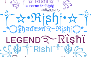 Smeknamn - Rishi