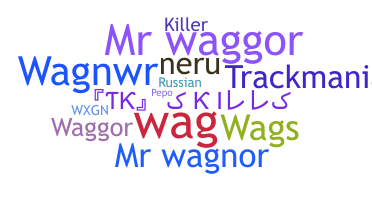 Smeknamn - Wagner