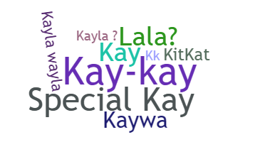 Smeknamn - Kayla