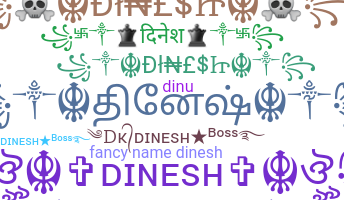 Smeknamn - Dinesh