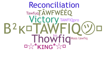 Smeknamn - Tawfiq