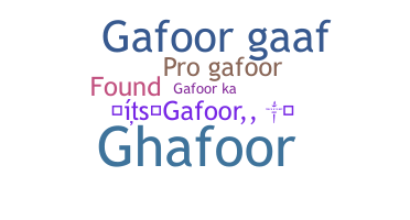 Smeknamn - Gafoor