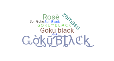 Smeknamn - GokuBlack