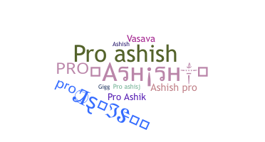 Smeknamn - Proashish