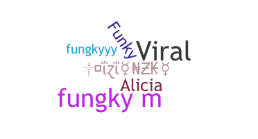 Smeknamn - Fungky