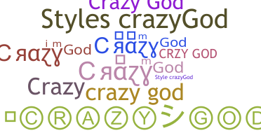 Smeknamn - CrazyGod