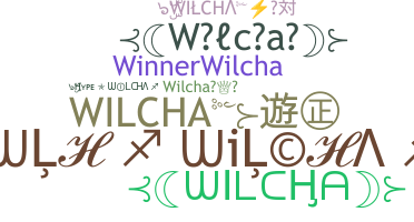 Smeknamn - Wilcha