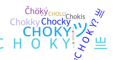 Smeknamn - Choky