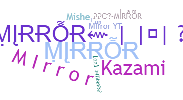 Smeknamn - Mirror