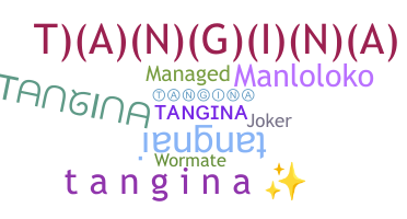 Smeknamn - Tangina