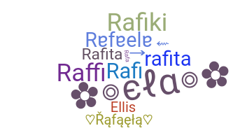 Smeknamn - Rafaela