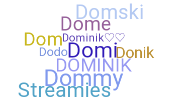 Smeknamn - Dominik