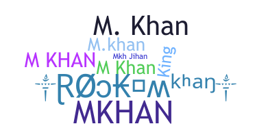 Smeknamn - Mkhan