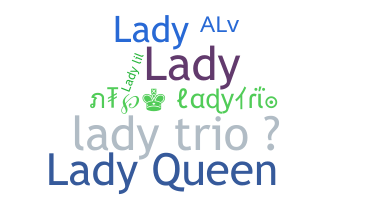Smeknamn - LadyTrio