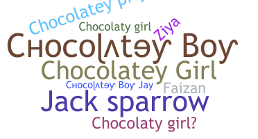 Smeknamn - chocolatey