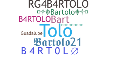 Smeknamn - Bartolo