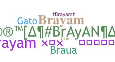 Smeknamn - Brayam