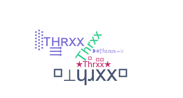 Smeknamn - Thrxx