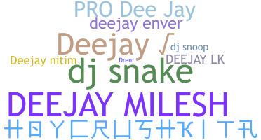 Smeknamn - Deejay