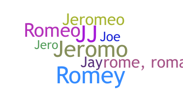 Smeknamn - Jerome