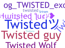 Smeknamn - Twisted