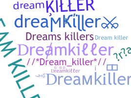 Smeknamn - dreamkiller