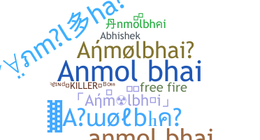 Smeknamn - Anmolbhai