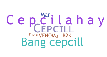 Smeknamn - CepcilL