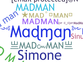Smeknamn - Madman