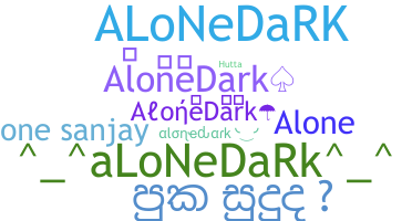 Smeknamn - AloneDark