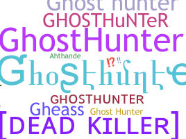 Smeknamn - ghosthunter