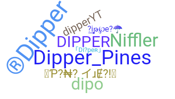 Smeknamn - Dipper