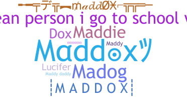Smeknamn - Maddox
