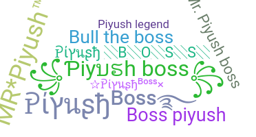 Smeknamn - Piyushboss