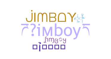Smeknamn - Jimboy