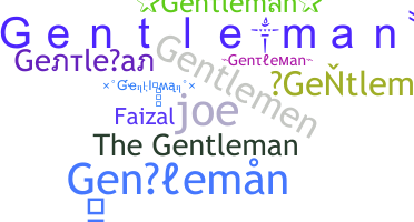 Smeknamn - Gentleman
