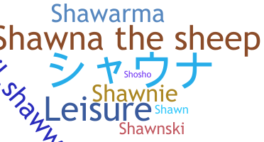 Smeknamn - Shawna