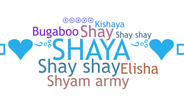 Smeknamn - Shaya