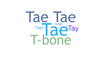 Smeknamn - Taegan
